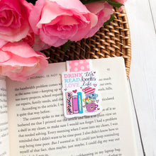Load image into Gallery viewer, Drink Tea Read Books Love Life Magnetic Bookmark
