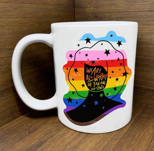 “We are all worthy” Mug